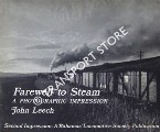 Farewell to Steam - A Photographic Impression by LEECH, John